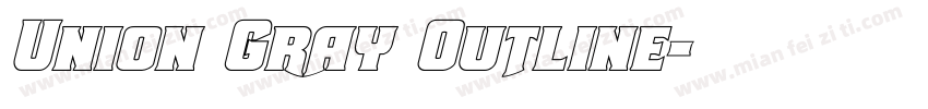 Union Gray Outline字体转换